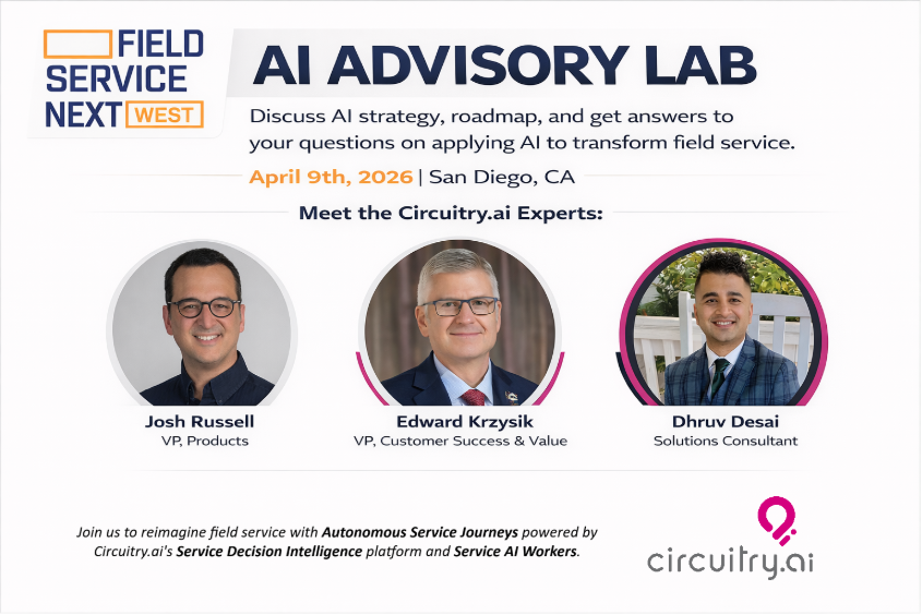 Circuitry.ai AI Advisory Lab sessions Field Service Next resized