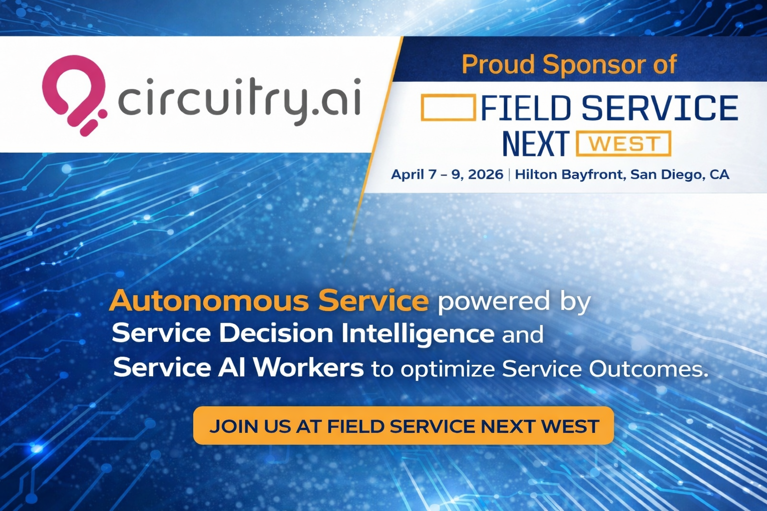 Circuitry.ai Field Service Next West 2026
