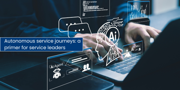 autonomous service journeys