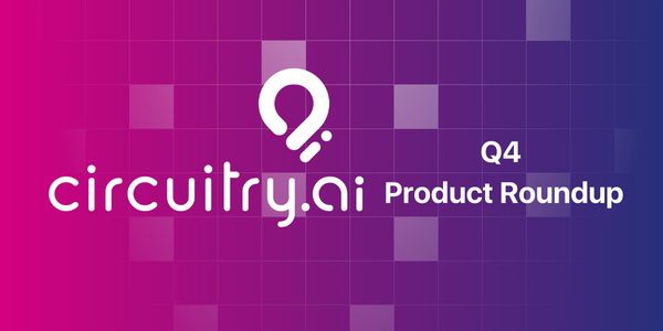 circuitry.ai product roundup for q4 2024